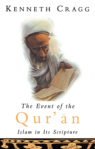The Event of the Quran - Islam in Its Scripture